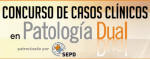 Concurso de Casos Clinicos en Patologia Dual